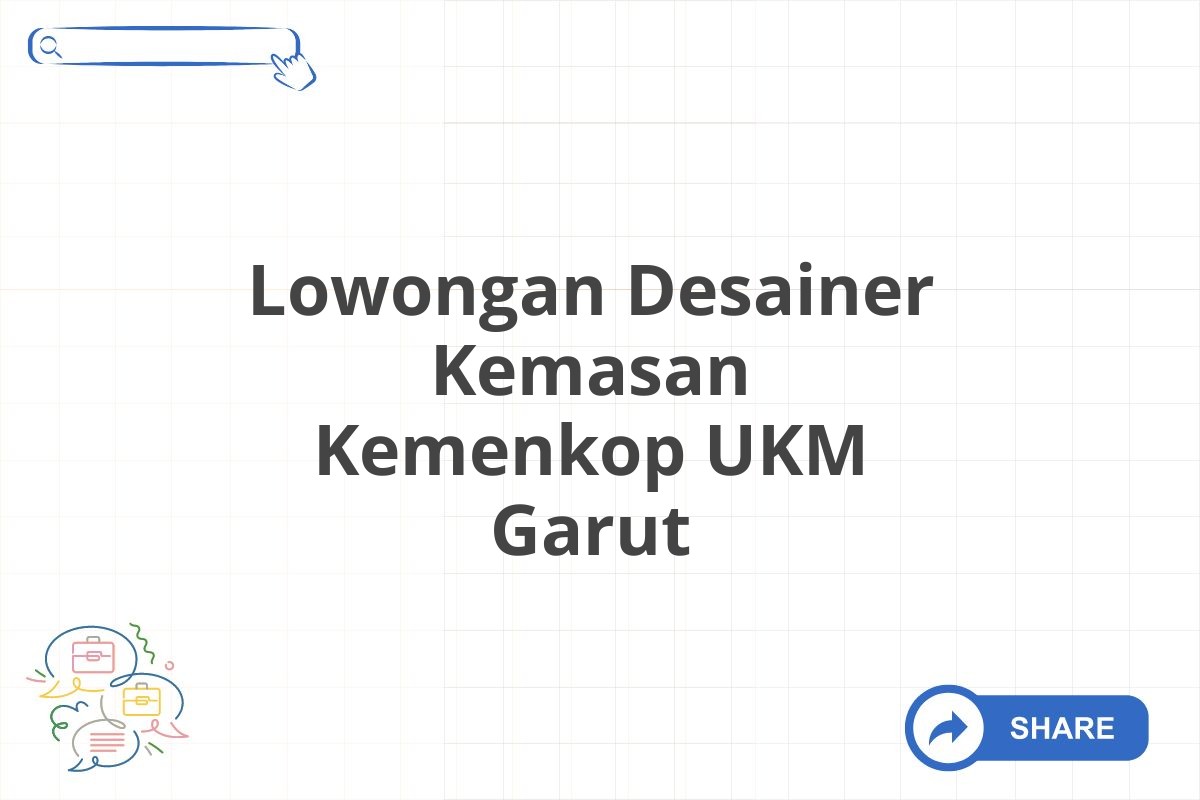 Lowongan Desainer Kemasan Kemenkop UKM Garut