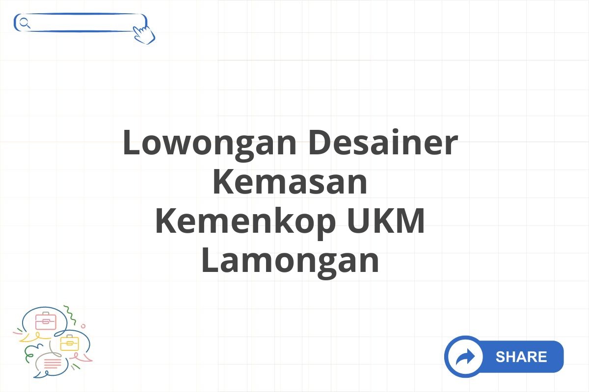 Lowongan Desainer Kemasan Kemenkop UKM Lamongan