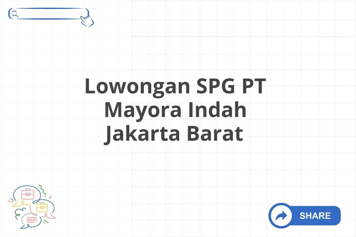 Lowongan SPG PT Mayora Indah Jakarta Barat