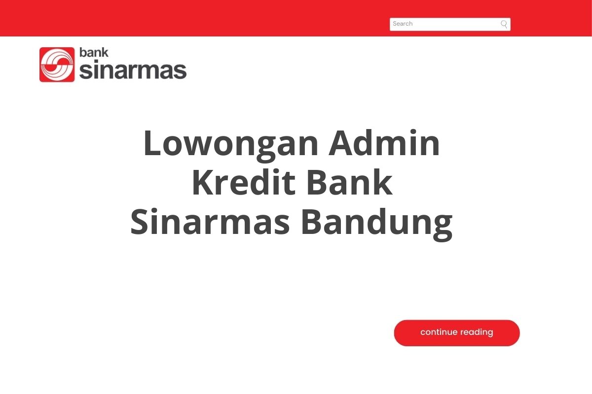 Lowongan Admin Kredit Bank Sinarmas Bandung