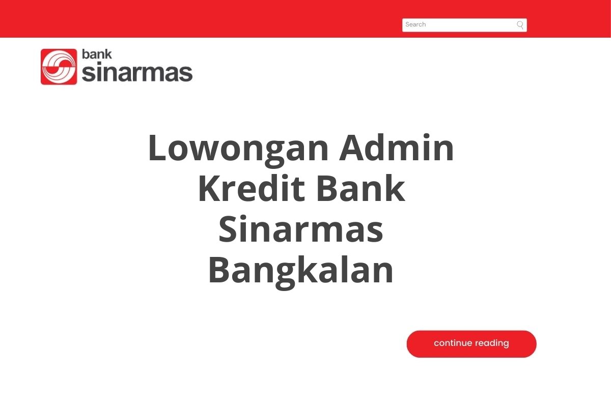 Lowongan Admin Kredit Bank Sinarmas Bangkalan