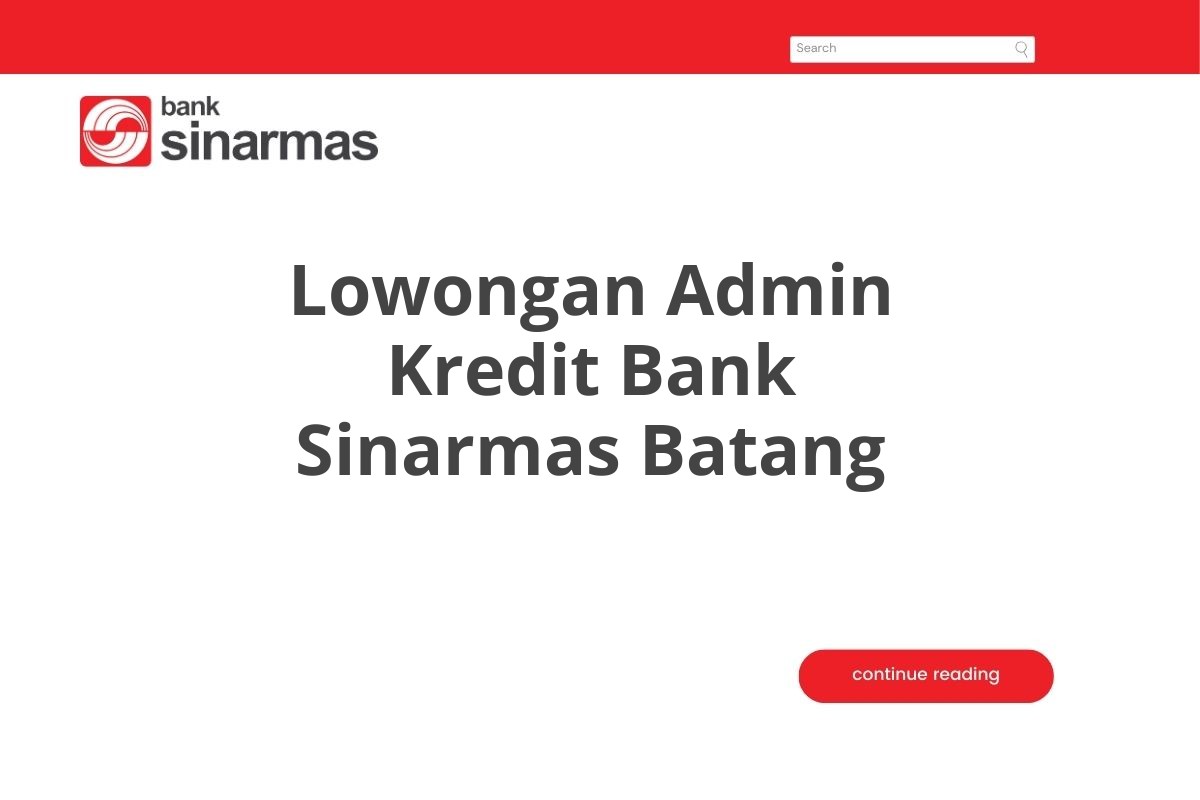 Lowongan Admin Kredit Bank Sinarmas Batang