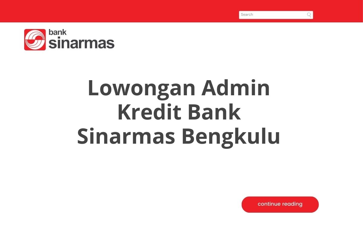 Lowongan Admin Kredit Bank Sinarmas Bengkulu