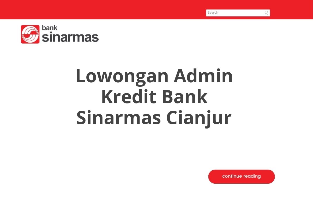 Lowongan Admin Kredit Bank Sinarmas Cianjur