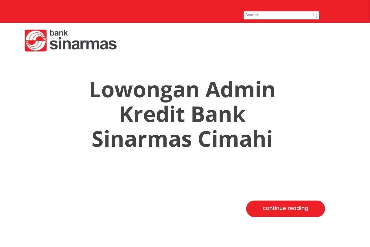 Lowongan Admin Kredit Bank Sinarmas Cimahi