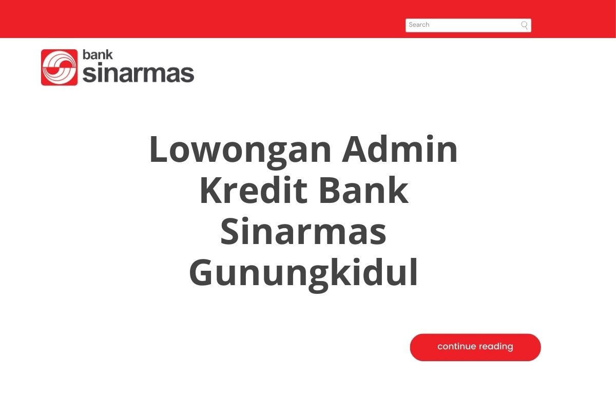 Lowongan Admin Kredit Bank Sinarmas Gunungkidul