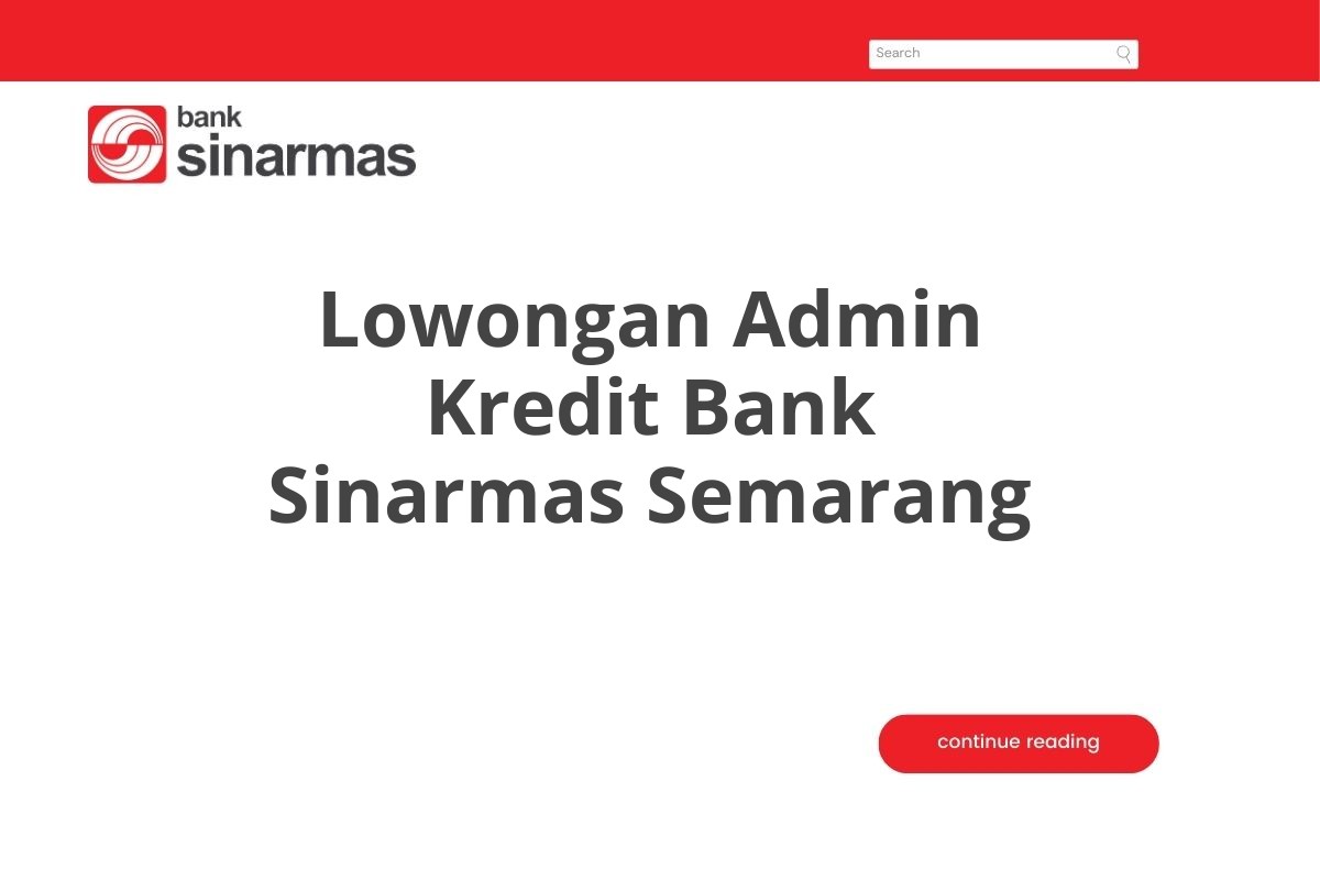 Lowongan Admin Kredit Bank Sinarmas Semarang