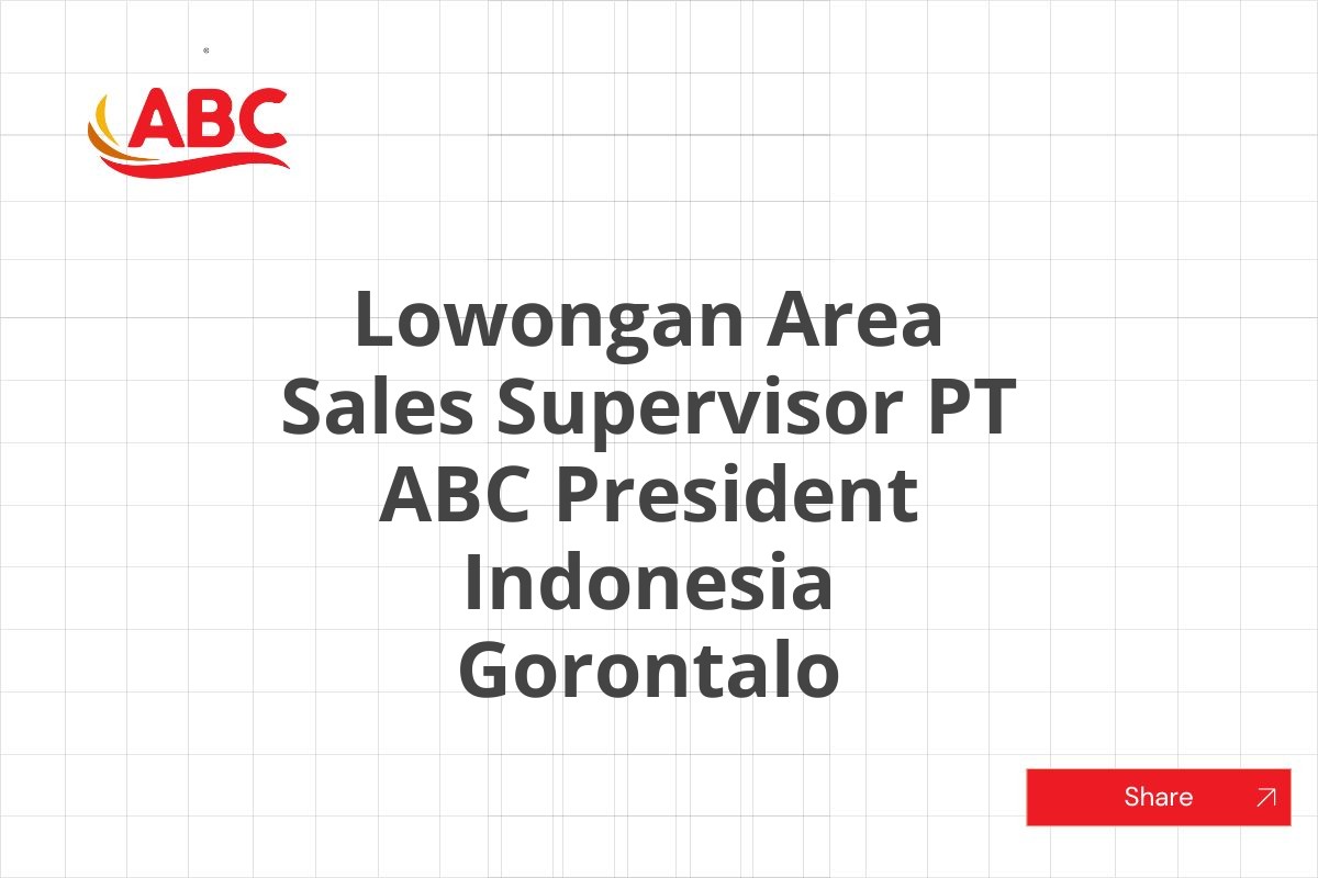 Lowongan Area Sales Supervisor PT ABC President Indonesia Gorontalo