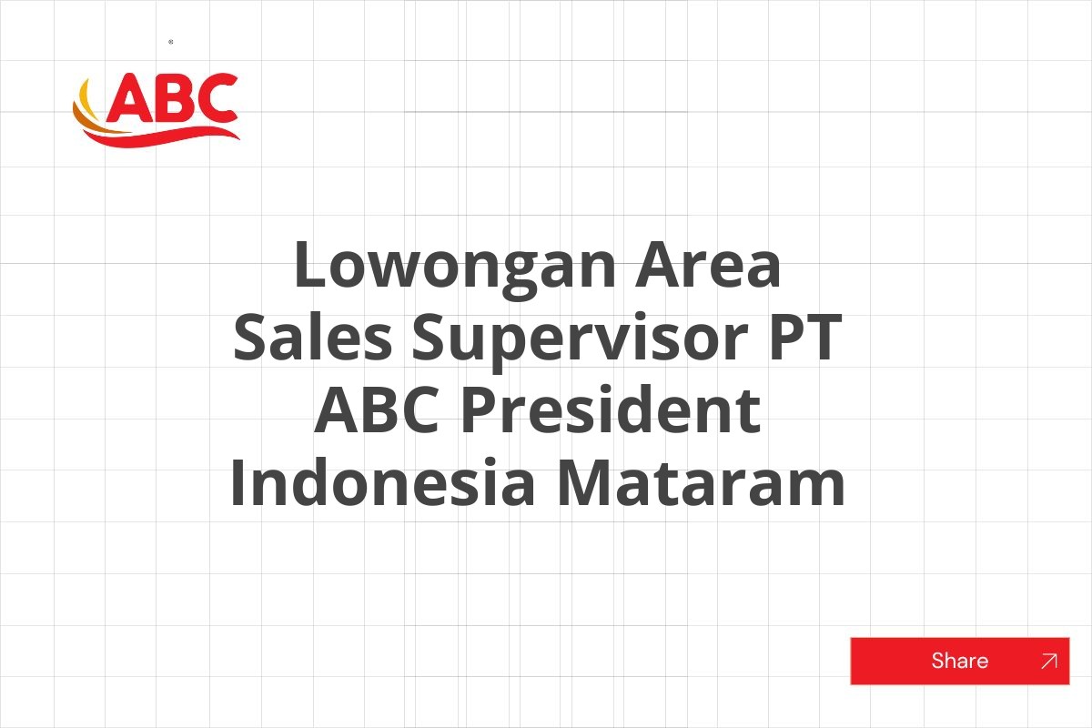 Lowongan Area Sales Supervisor PT ABC President Indonesia Mataram