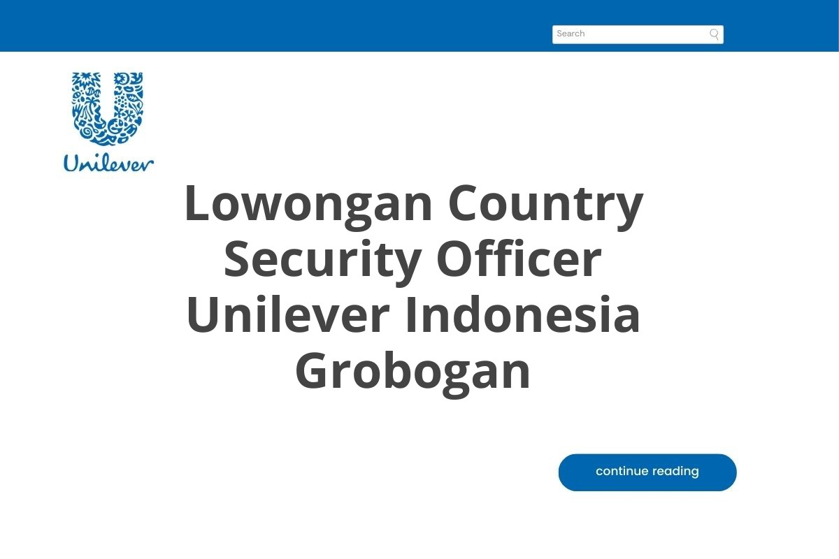 Lowongan Country Security Officer Unilever Indonesia Grobogan