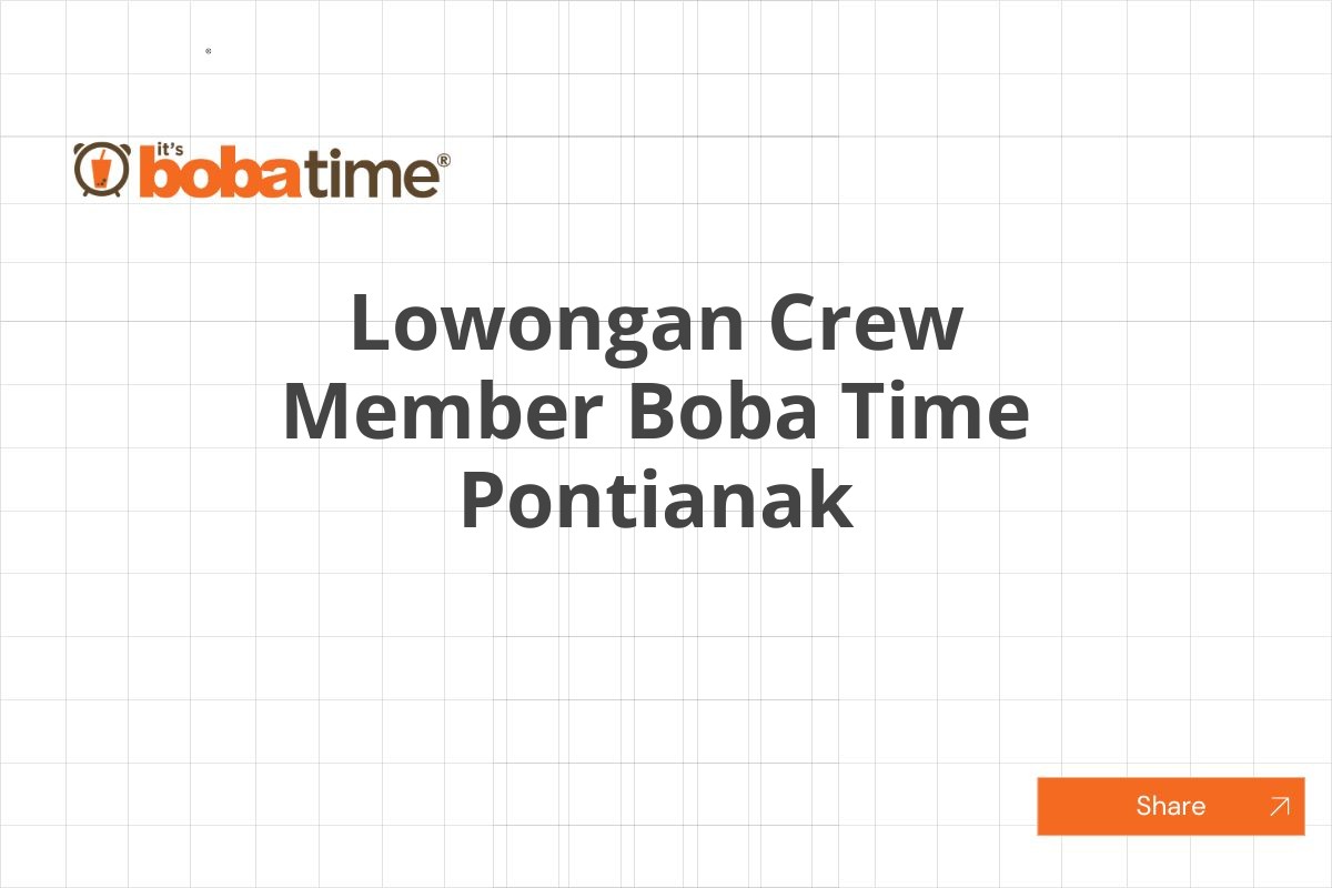 Lowongan Crew Member Boba Time Pontianak