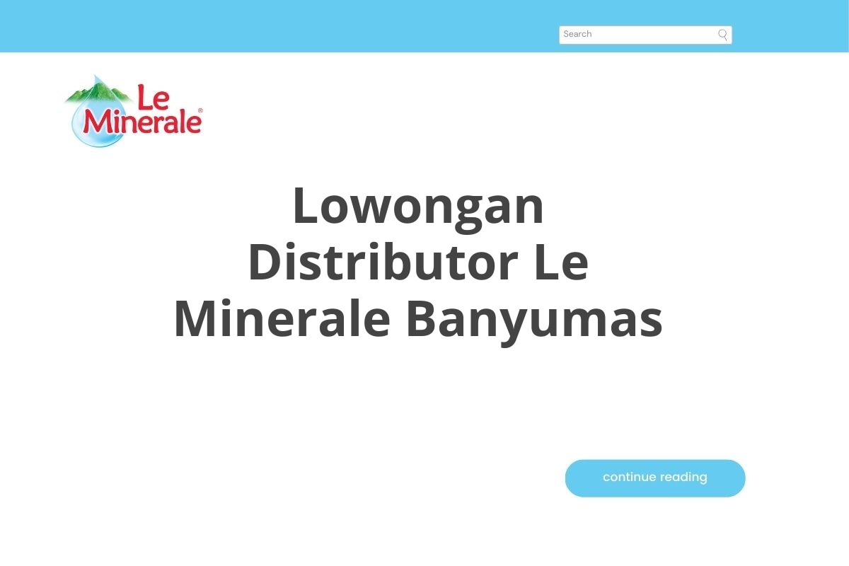 Lowongan Distributor Le Minerale Banyumas