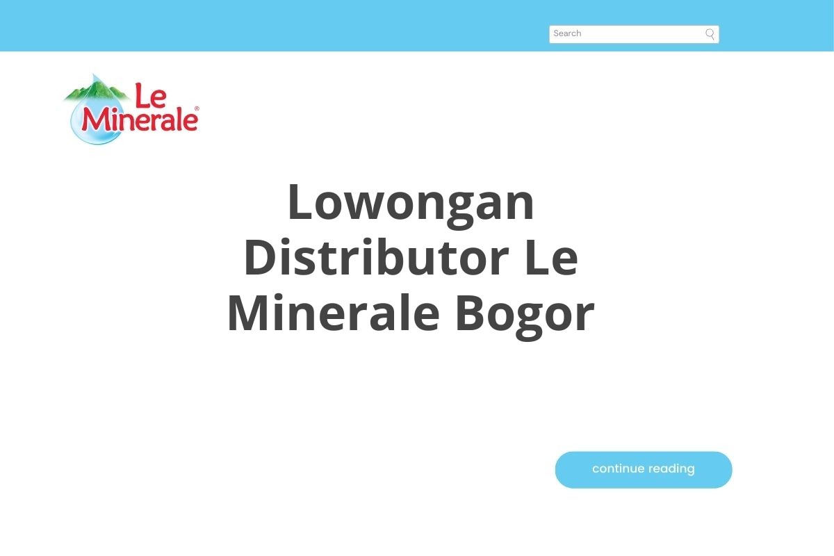 Lowongan Distributor Le Minerale Bogor