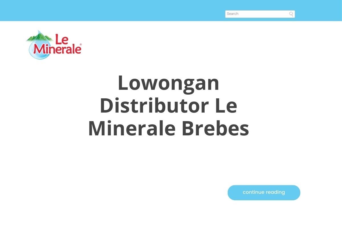 Lowongan Distributor Le Minerale Brebes