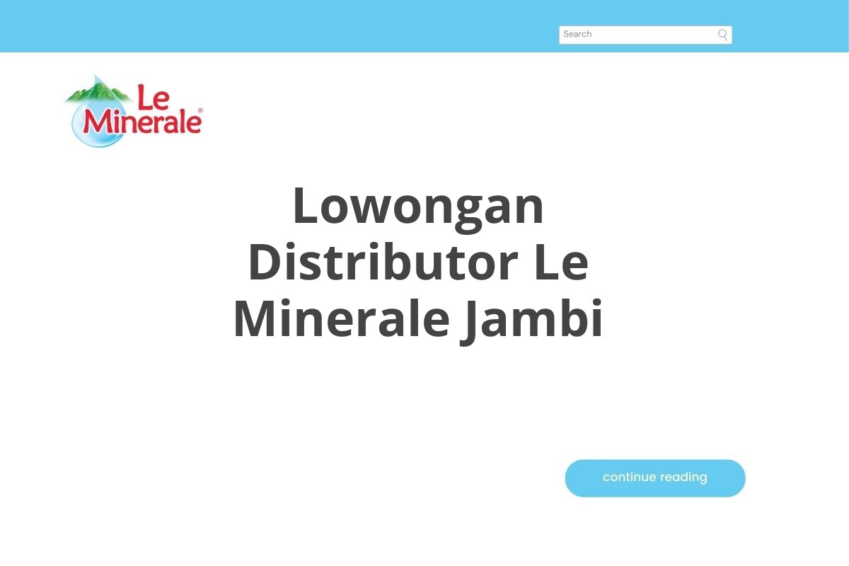 Lowongan Distributor Le Minerale Jambi