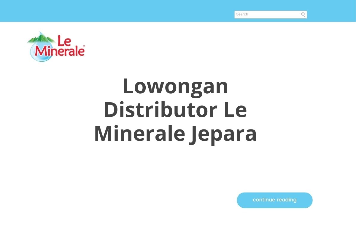 Lowongan Distributor Le Minerale Jepara