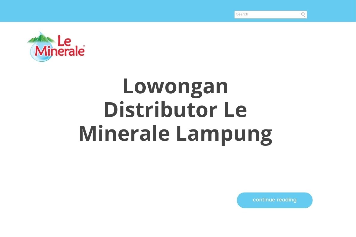 Lowongan Distributor Le Minerale Lampung