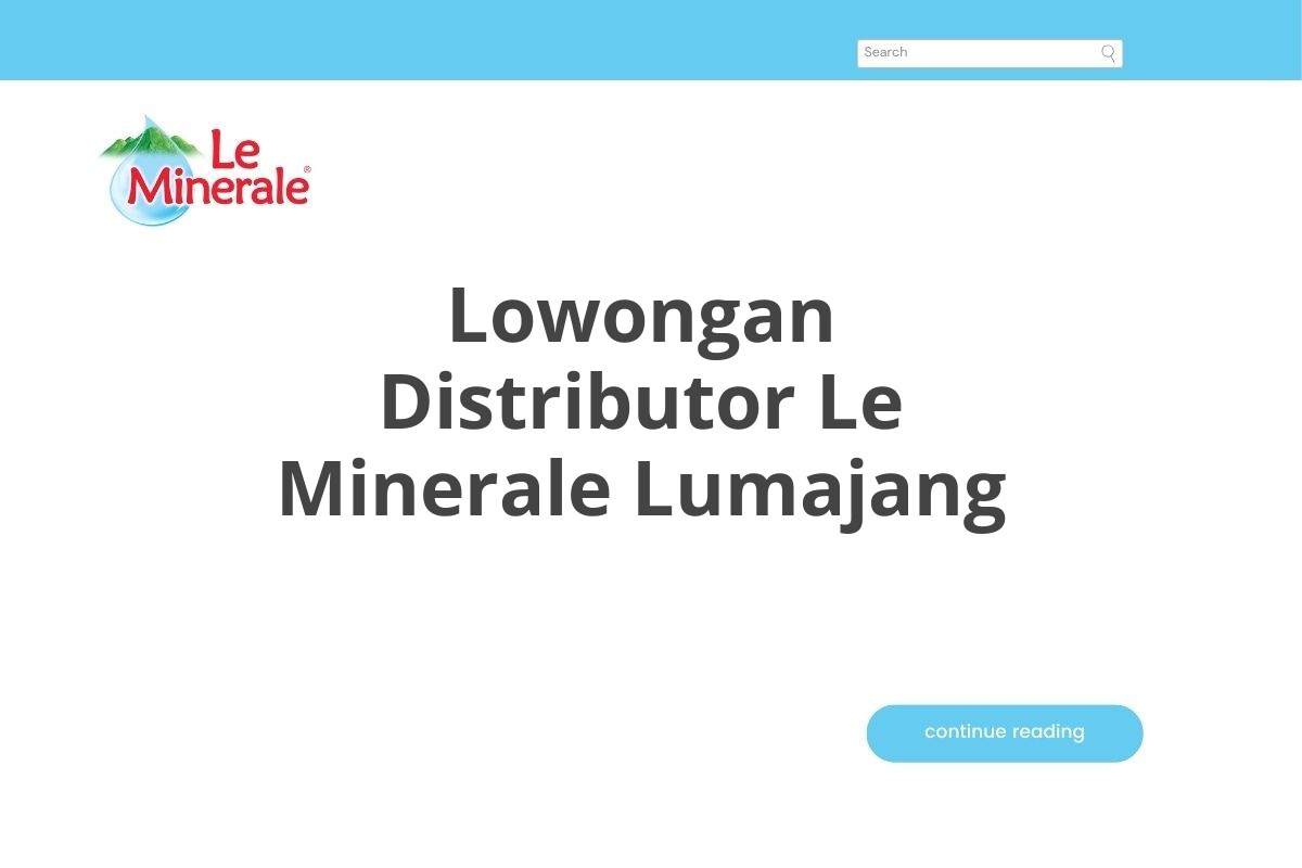 Lowongan Distributor Le Minerale Lumajang
