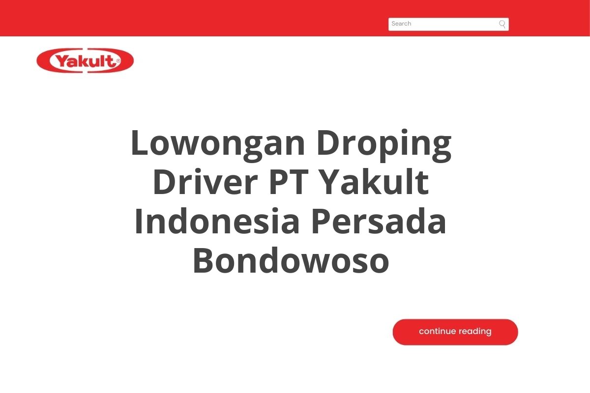 Lowongan Droping Driver PT Yakult Indonesia Persada Bondowoso