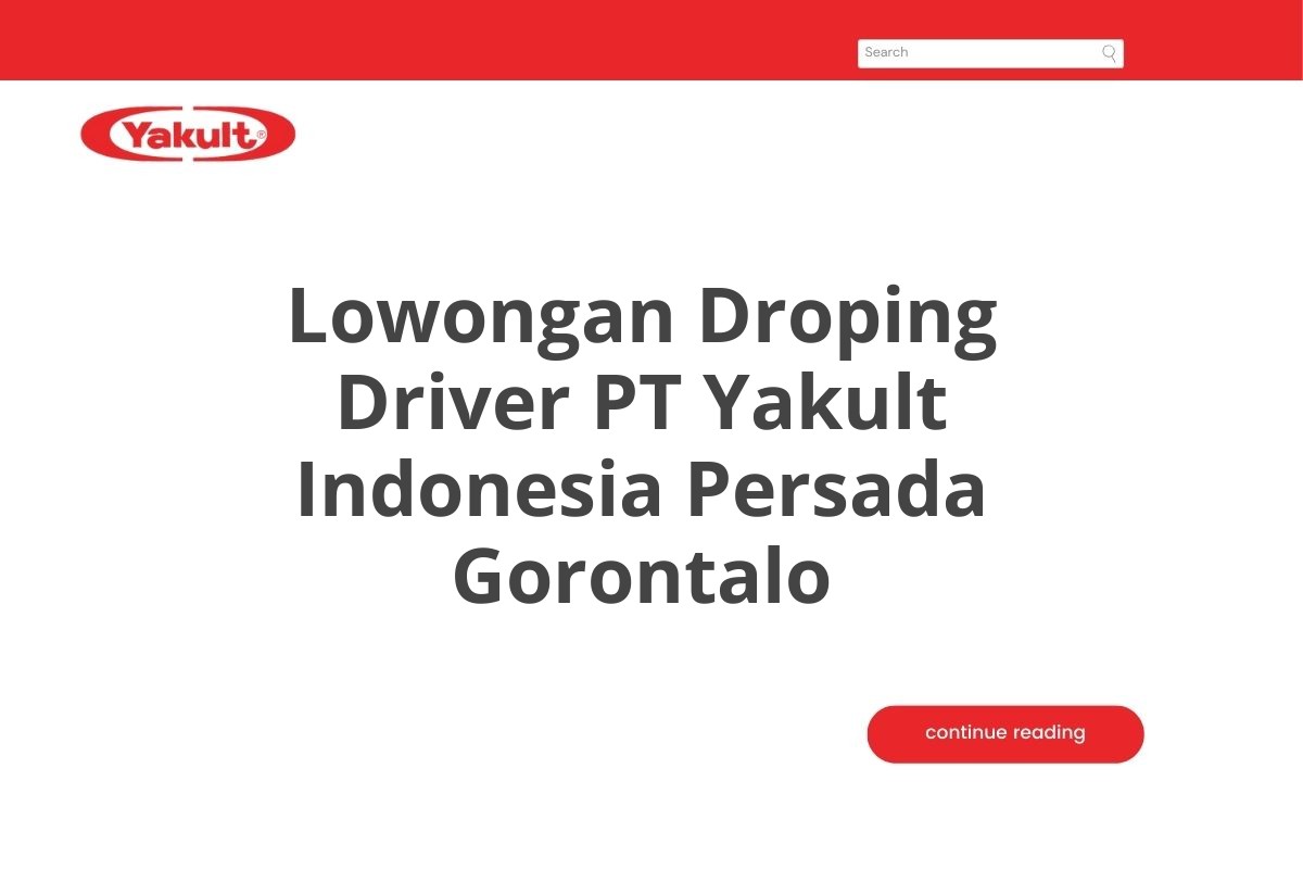 Lowongan Droping Driver PT Yakult Indonesia Persada Gorontalo