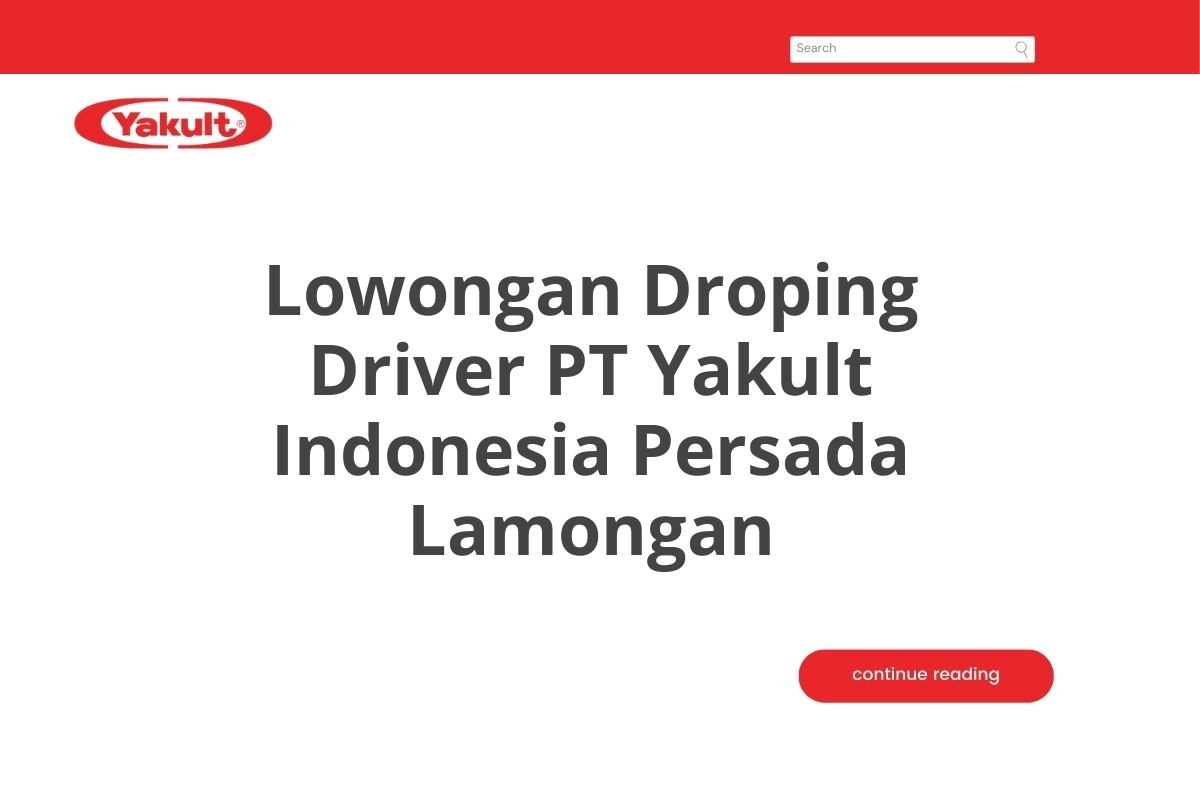 Lowongan Droping Driver PT Yakult Indonesia Persada Lamongan