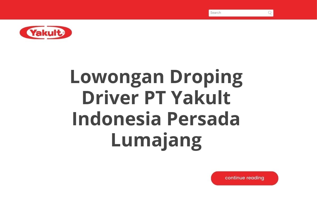 Lowongan Droping Driver PT Yakult Indonesia Persada Lumajang