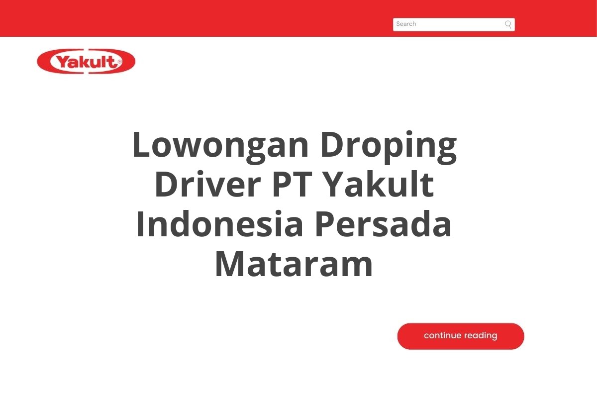Lowongan Droping Driver PT Yakult Indonesia Persada Mataram