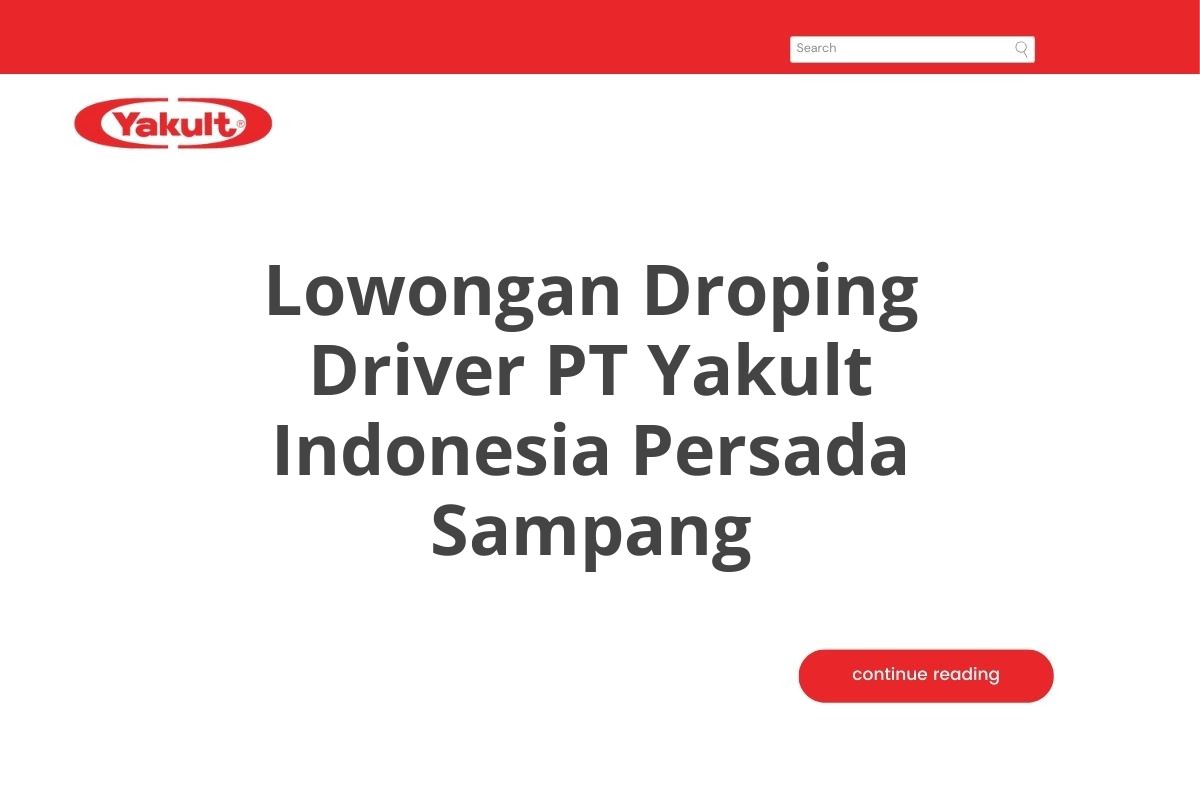 Lowongan Droping Driver PT Yakult Indonesia Persada Sampang