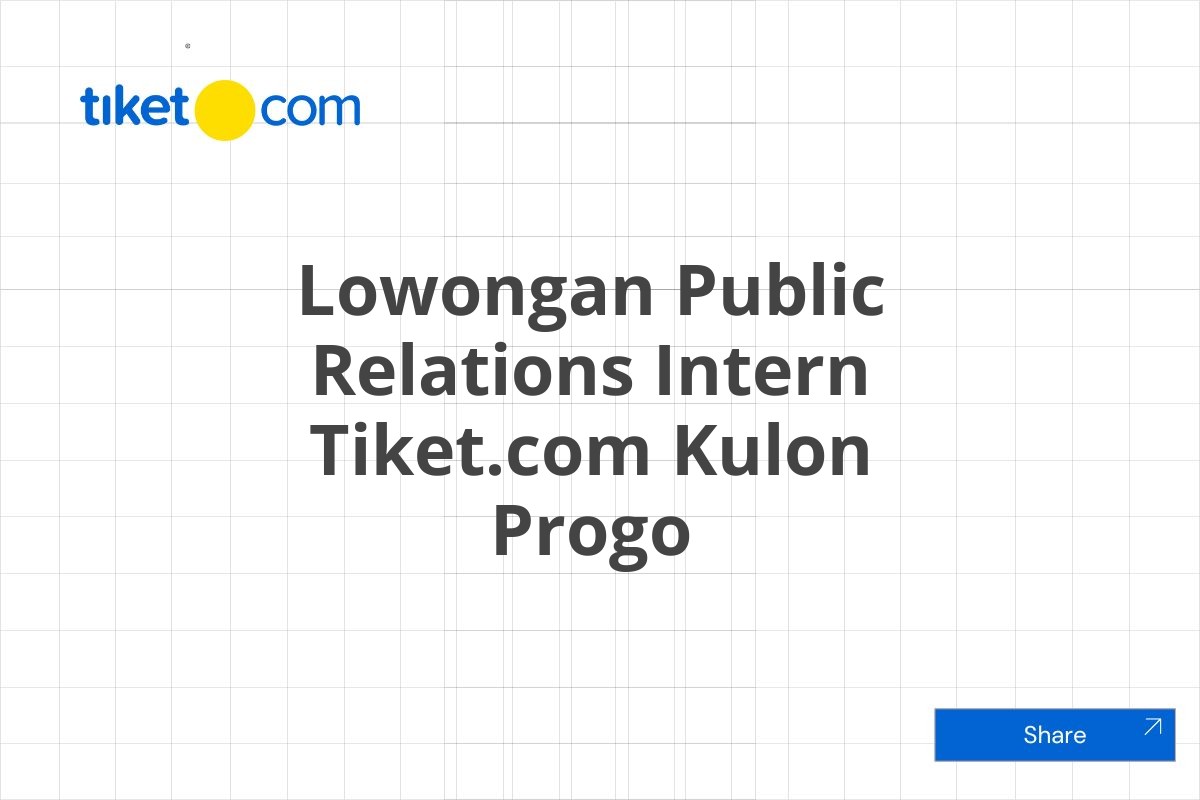 Lowongan Public Relations Intern Tiket.com Kulon Progo