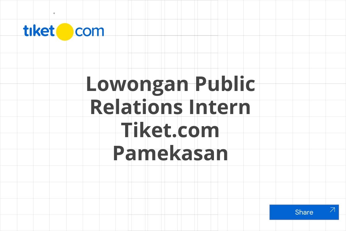 Lowongan Public Relations Intern Tiket.com Pamekasan