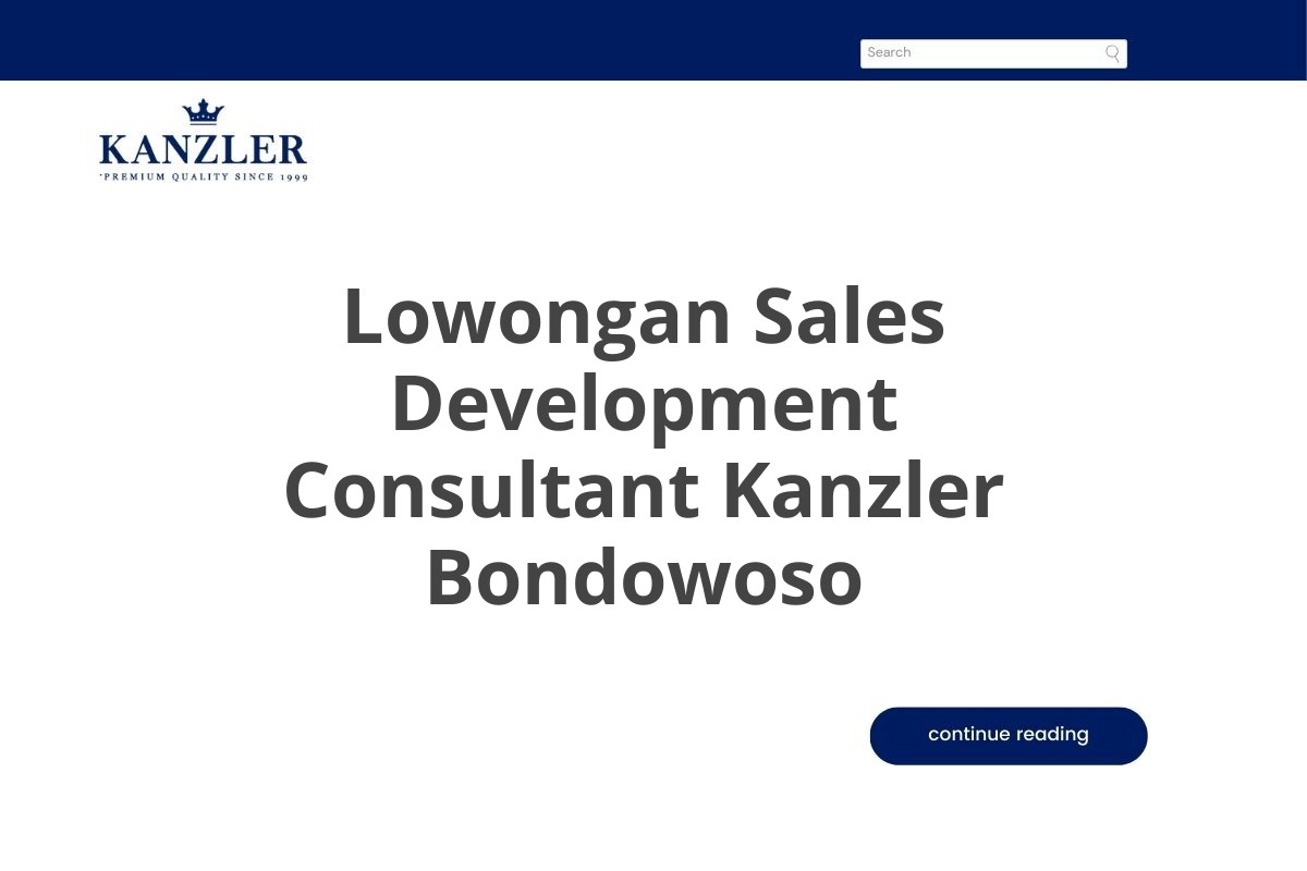 Lowongan Sales Development Consultant Kanzler Bondowoso