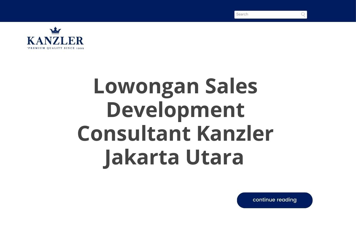 Lowongan Sales Development Consultant Kanzler Jakarta Utara