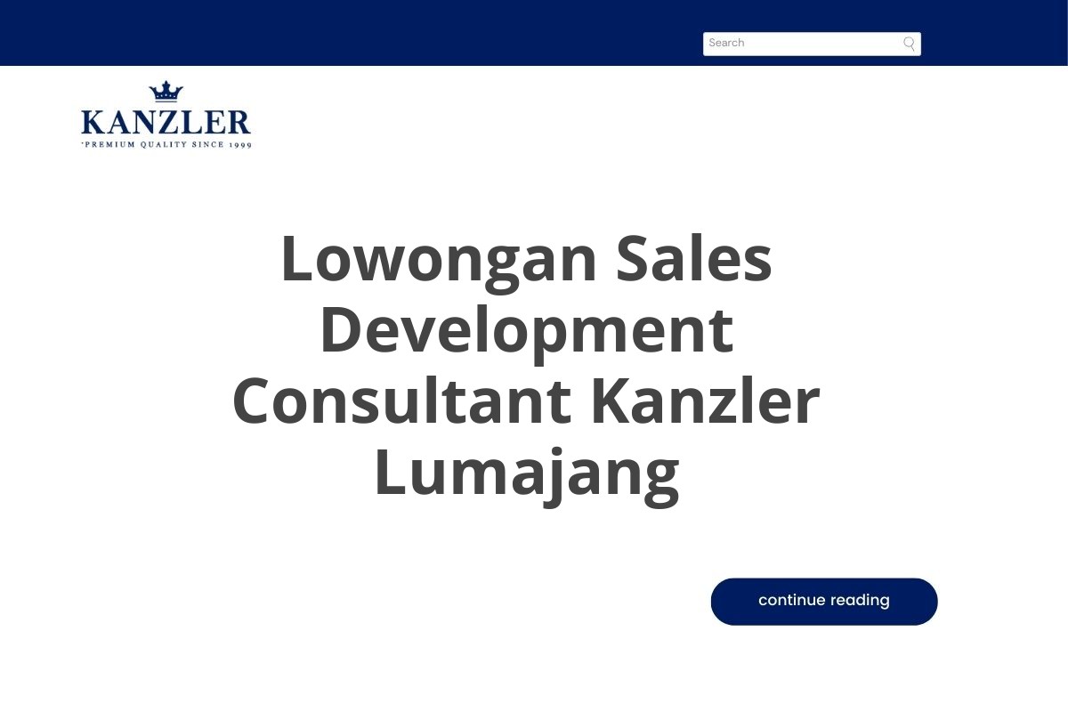 Lowongan Sales Development Consultant Kanzler Lumajang