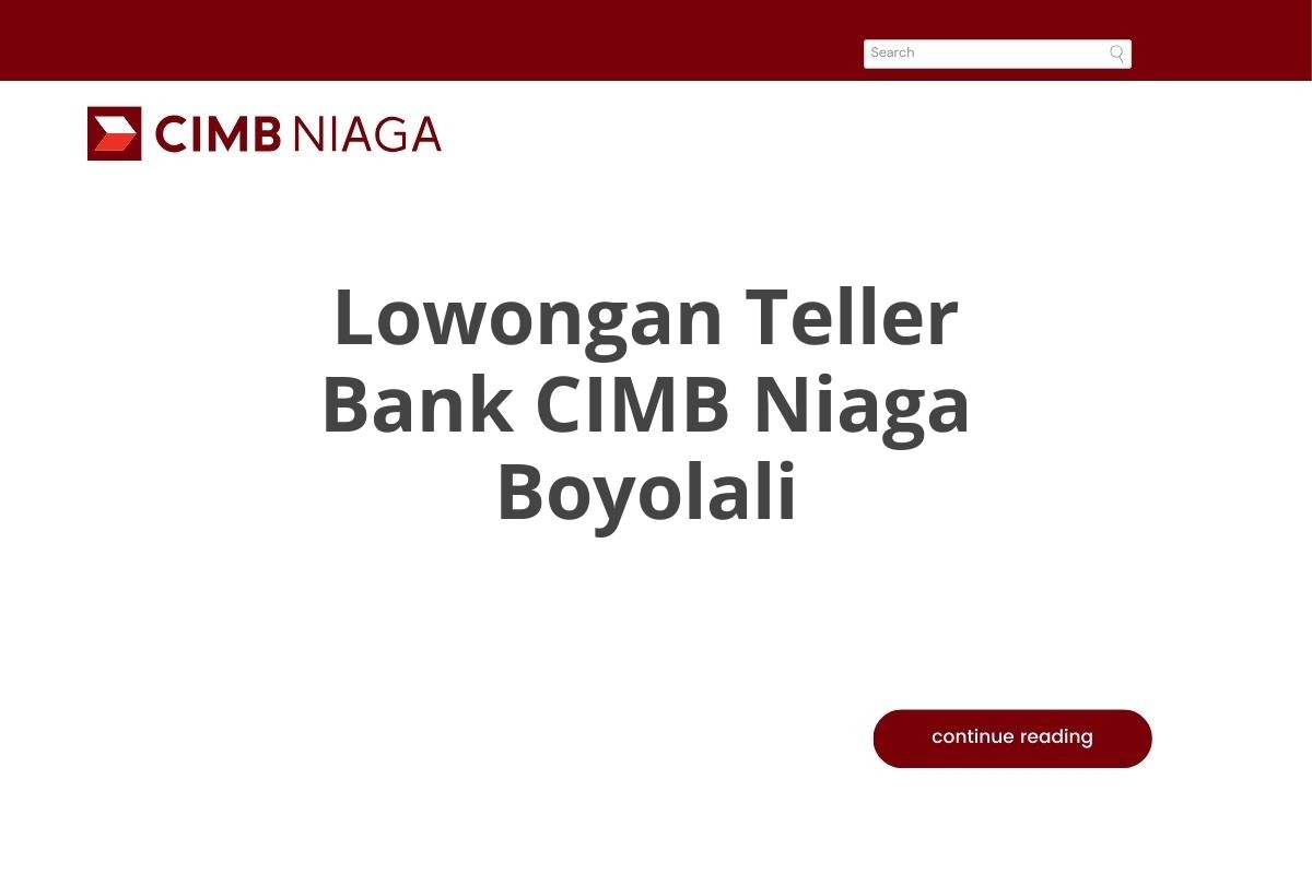 Lowongan Teller Bank CIMB Niaga Boyolali