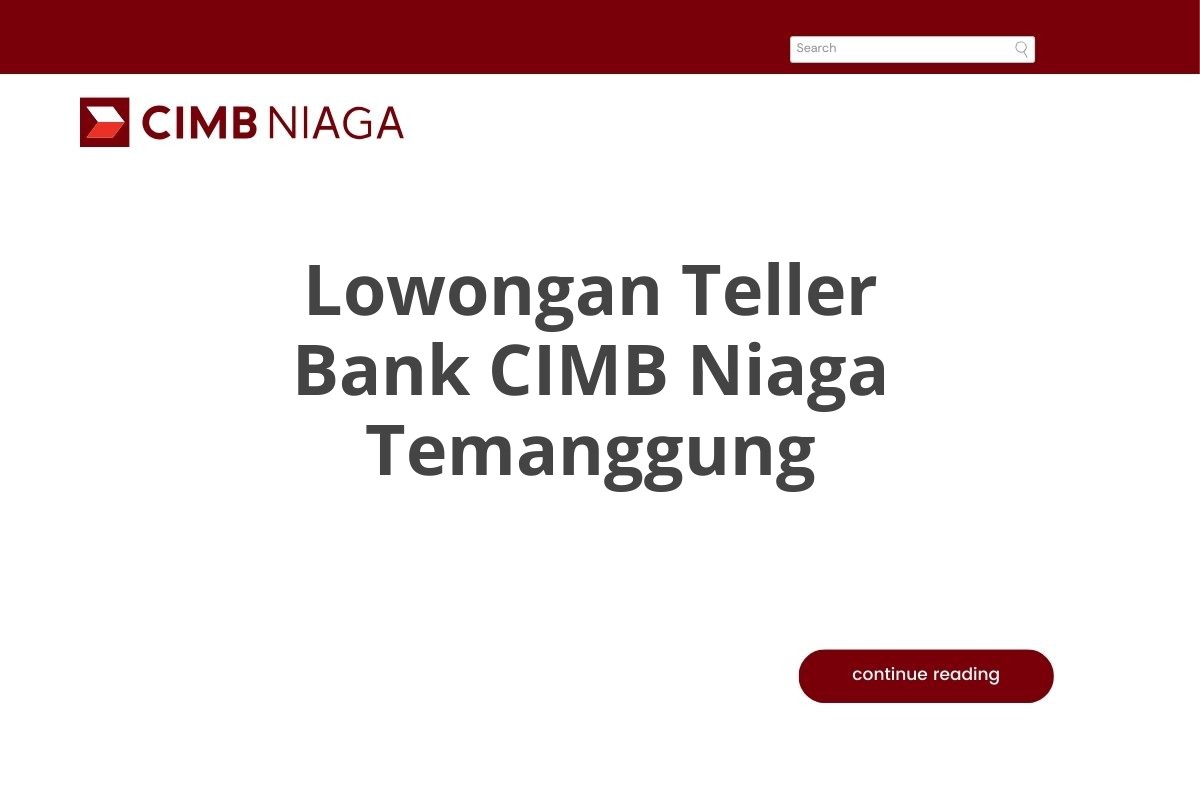 Lowongan Teller Bank CIMB Niaga Temanggung