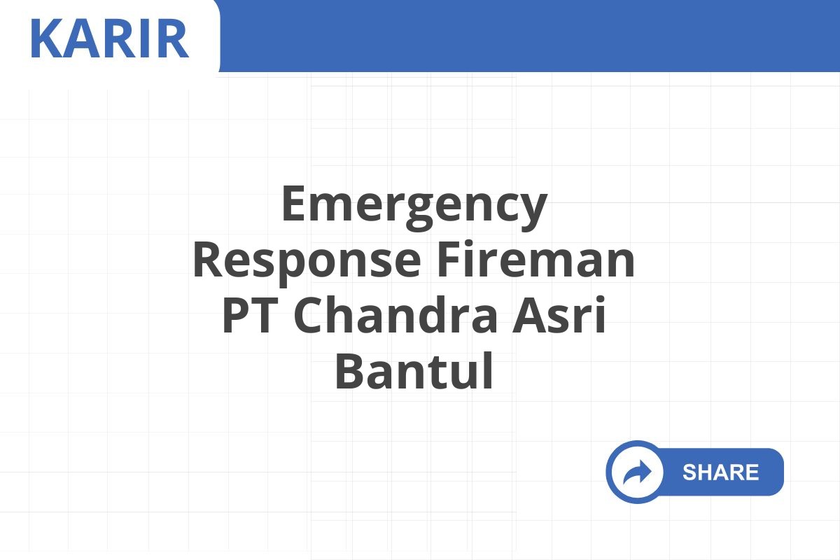 Emergency Response Fireman PT Chandra Asri Bantul