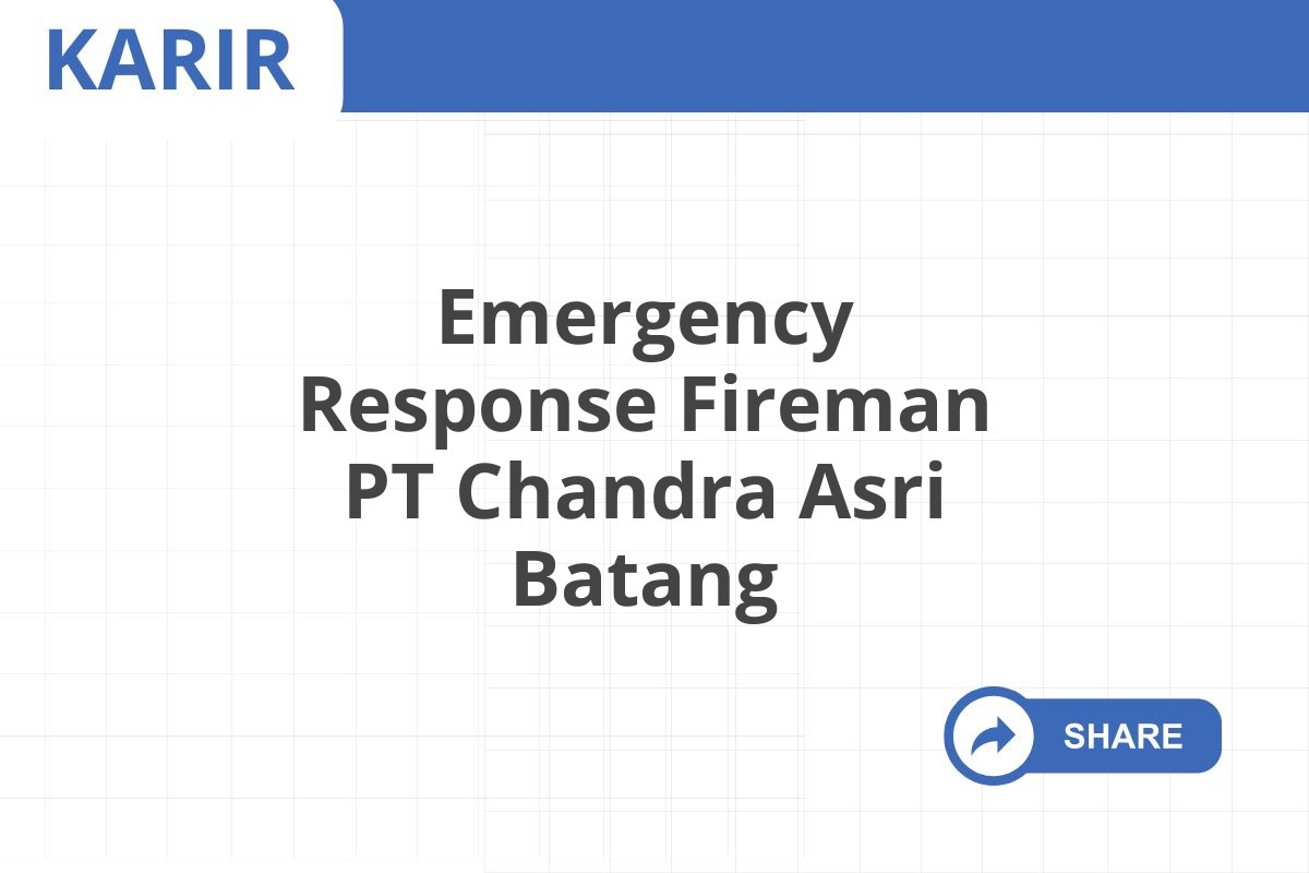 Emergency Response Fireman PT Chandra Asri Batang