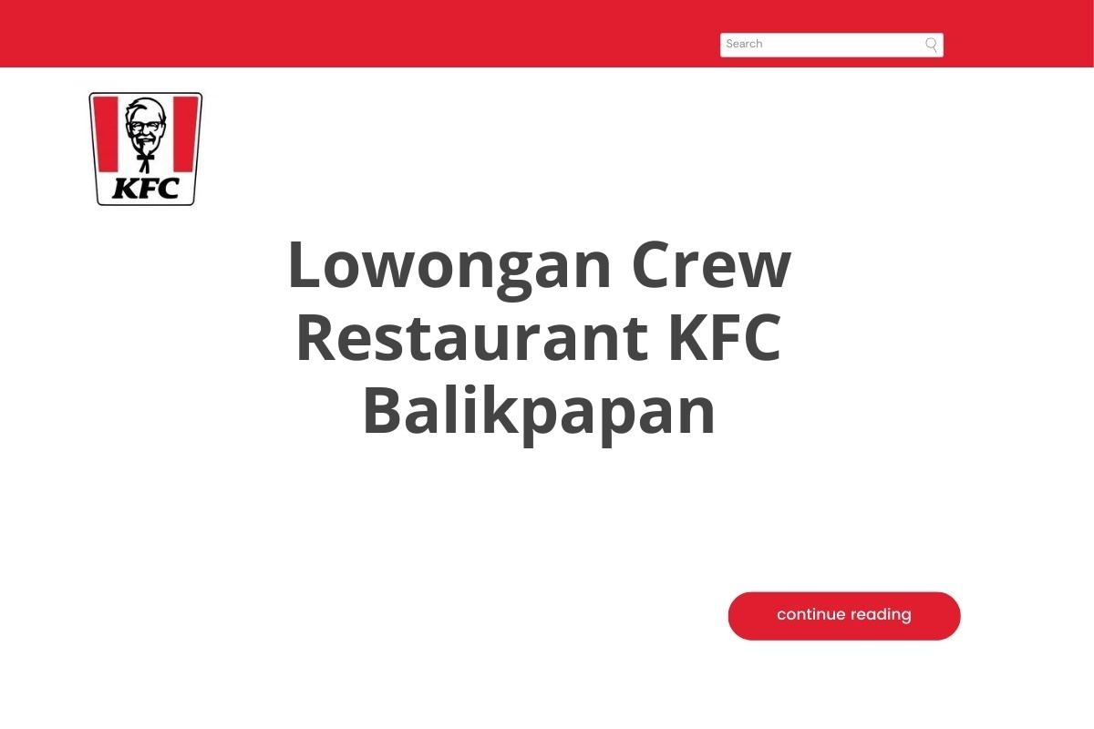 Lowongan Crew Restaurant KFC Balikpapan