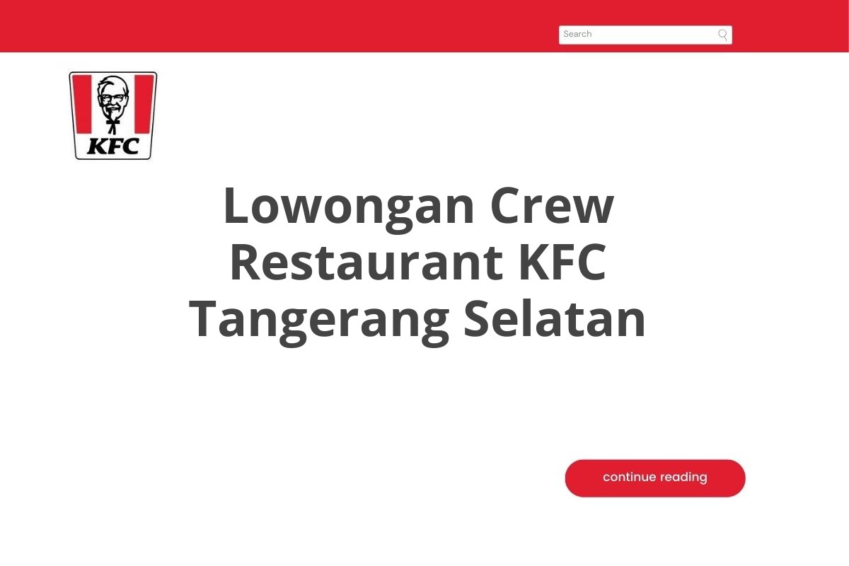 Lowongan Crew Restaurant KFC Tangerang Selatan