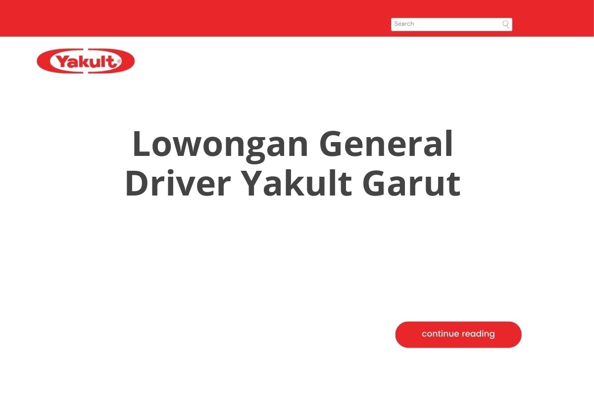 Lowongan General Driver Yakult Garut