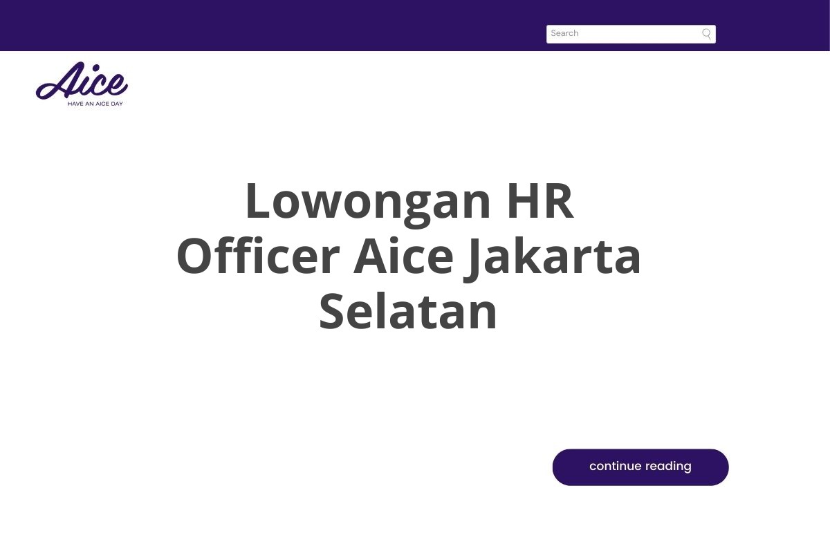 Lowongan HR Officer Aice Jakarta Selatan