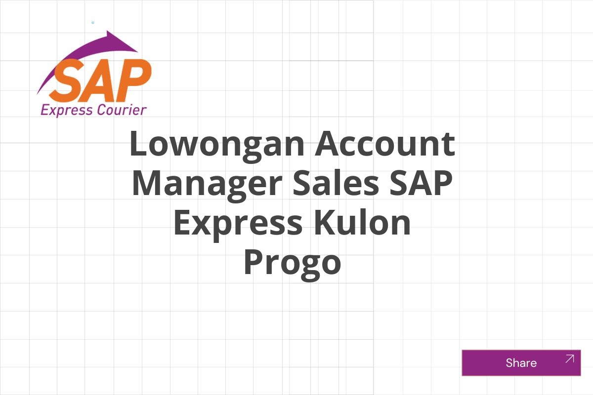 Lowongan Account Manager Sales SAP Express Kulon Progo