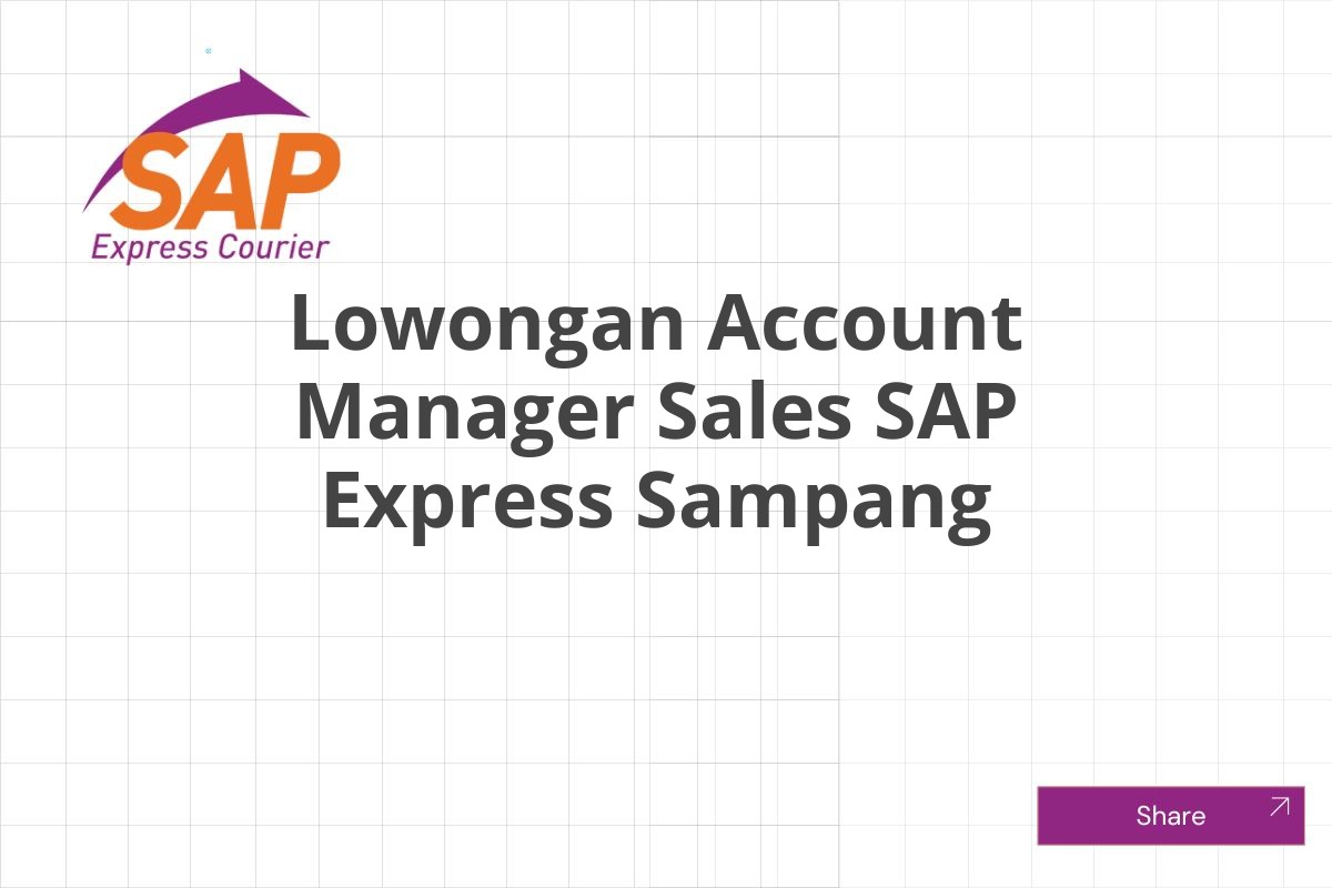 Lowongan Account Manager Sales SAP Express Sampang