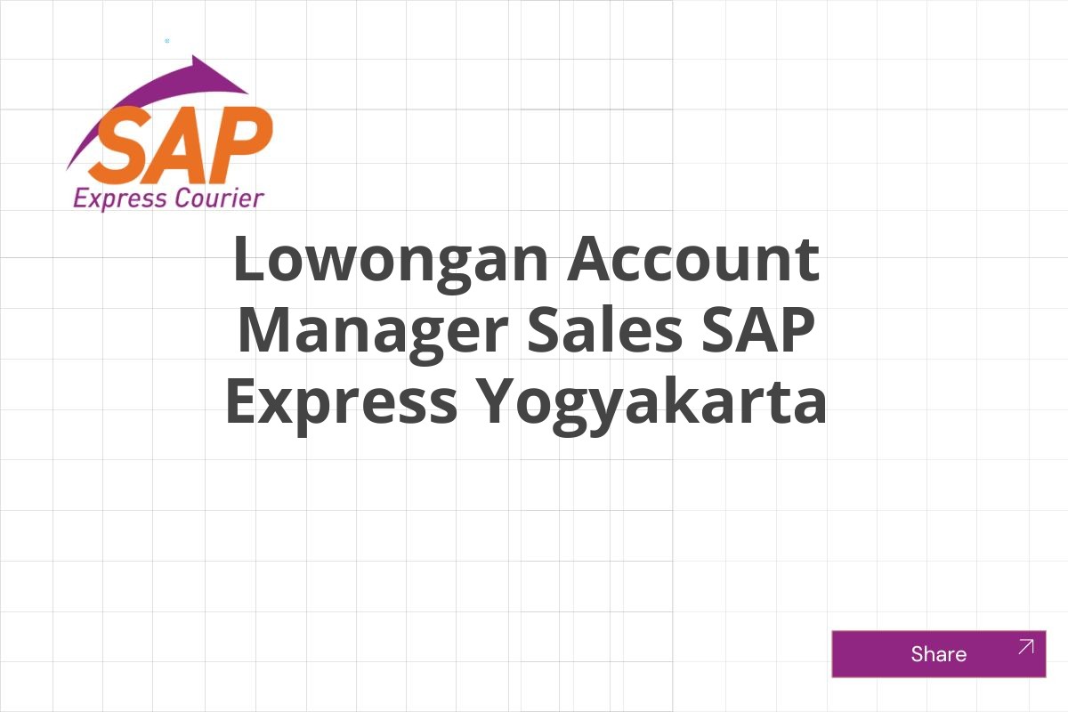 Lowongan Account Manager Sales SAP Express Yogyakarta