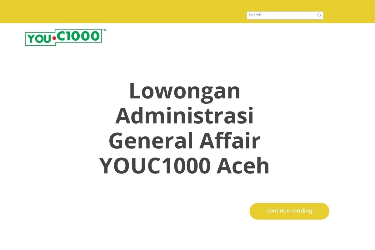Lowongan Administrasi General Affair YOUC1000 Aceh