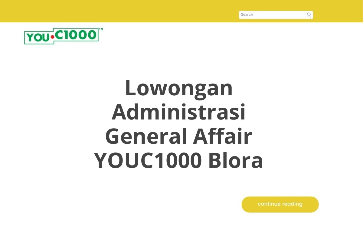 Lowongan Administrasi General Affair YOUC1000 Blora