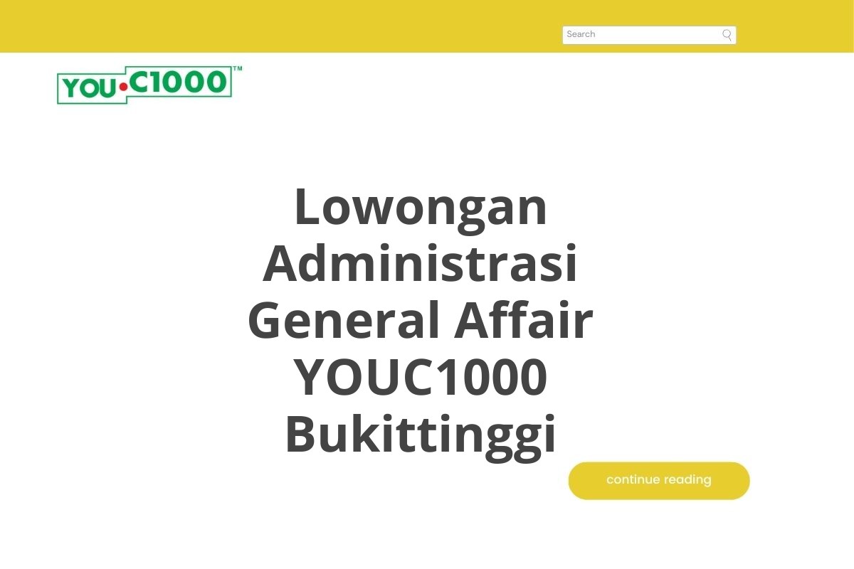 Lowongan Administrasi General Affair YOUC1000 Bukittinggi