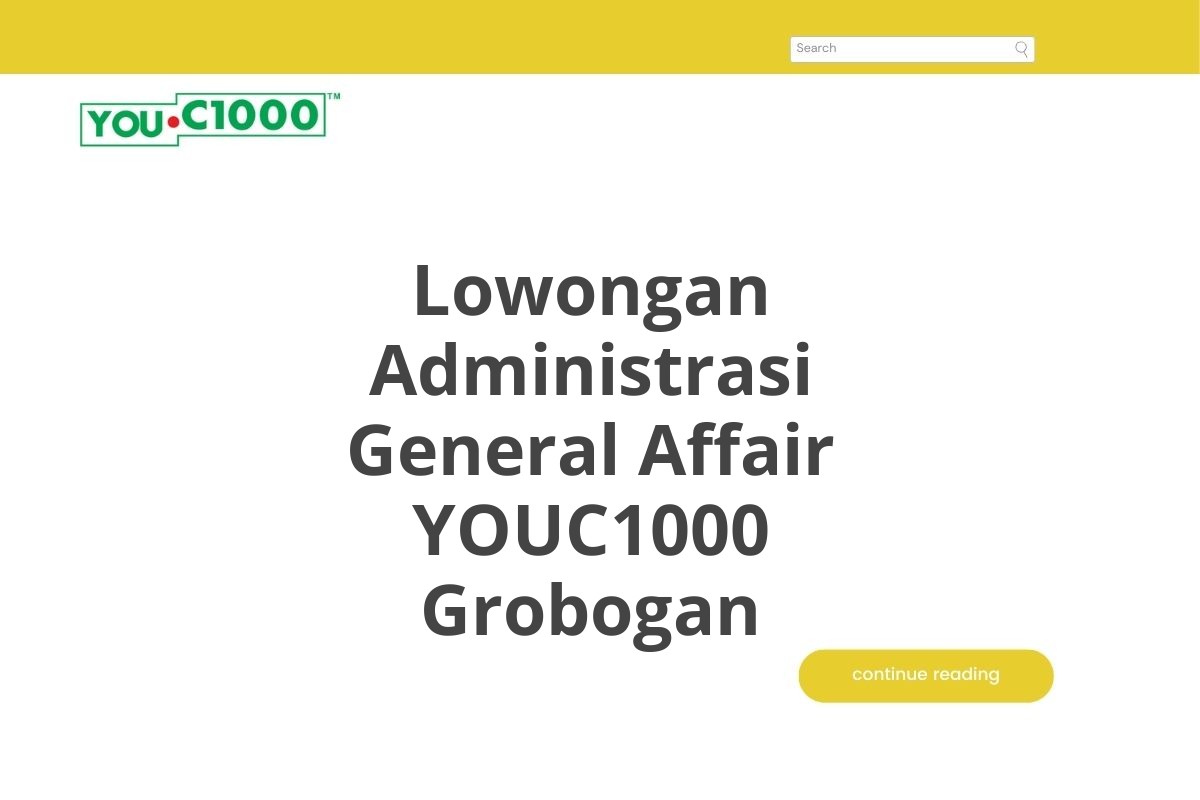 Lowongan Administrasi General Affair YOUC1000 Grobogan