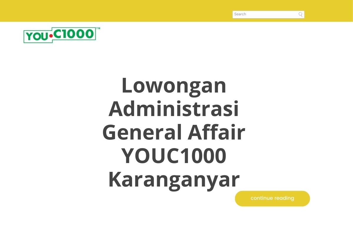 Lowongan Administrasi General Affair YOUC1000 Karanganyar
