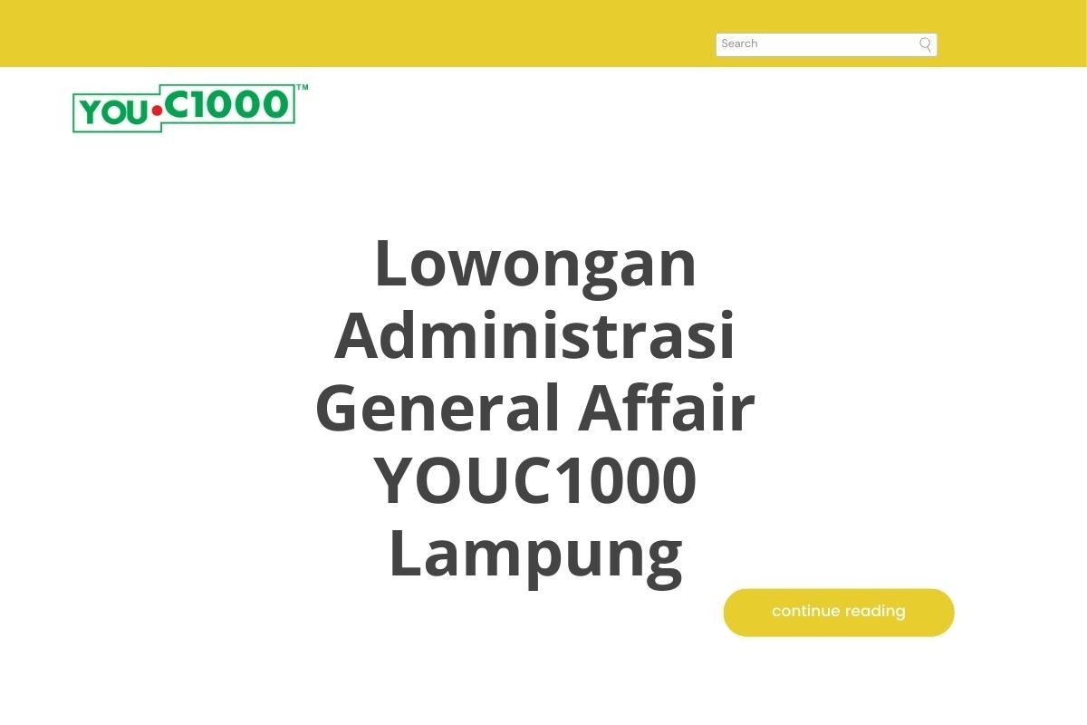 Lowongan Administrasi General Affair YOUC1000 Lampung